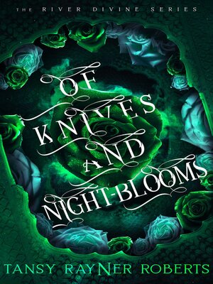 cover image of Of Knives and Night-blooms